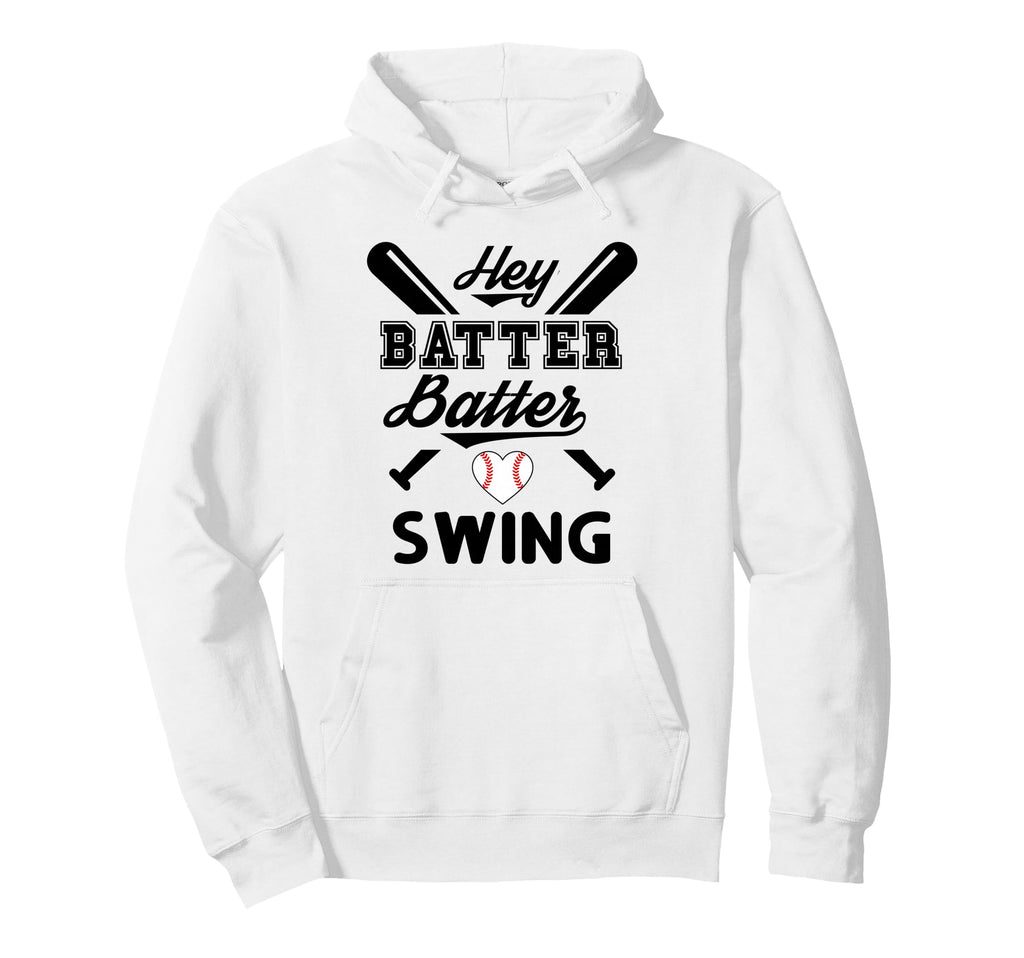 Funny Baseball Batter Batter Swing Hey Hoodie - Novelty Apparel Unisex - T-Shirt, Sweatshirt, Hoodie