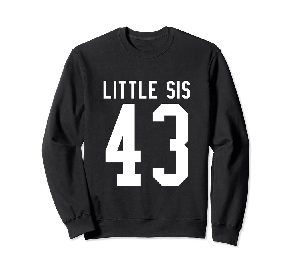 Number 43 Little Sis Biggest Sweatshirt - Casual Everyday Wear for Adults - T-Shirt, Sweatshirt, Hoodie