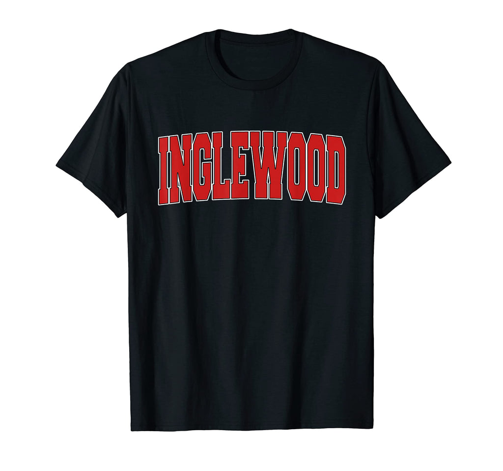 Inglewood Ca California Varsity Usa T-Shirt - Streetwear Style Men Women - T-Shirt, Sweatshirt, Hoodie