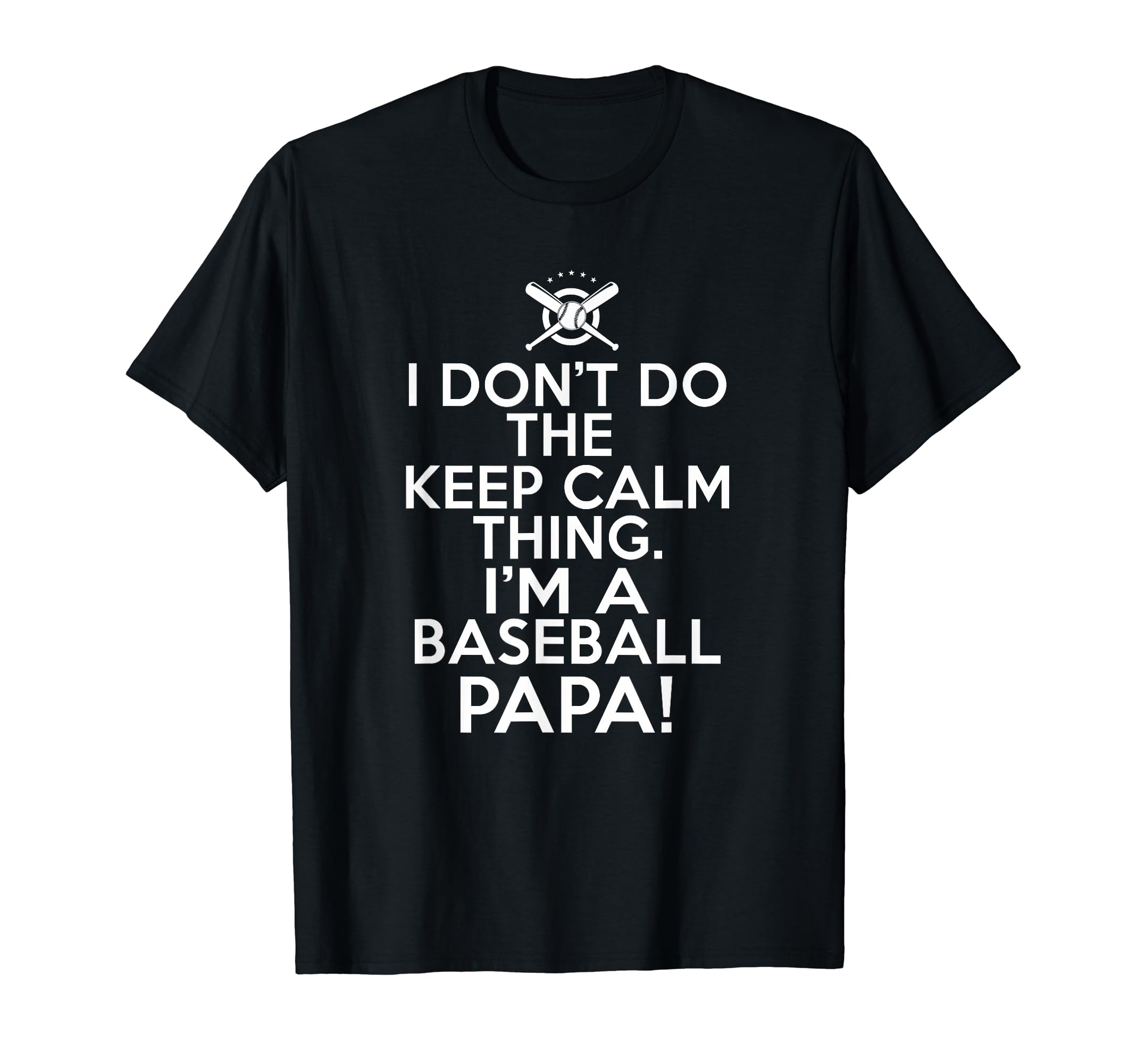 Mens Crazy Baseball Papa I Dont Keep T-Shirt - Novelty Apparel for Adults - T-Shirt, Sweatshirt, Hoodie