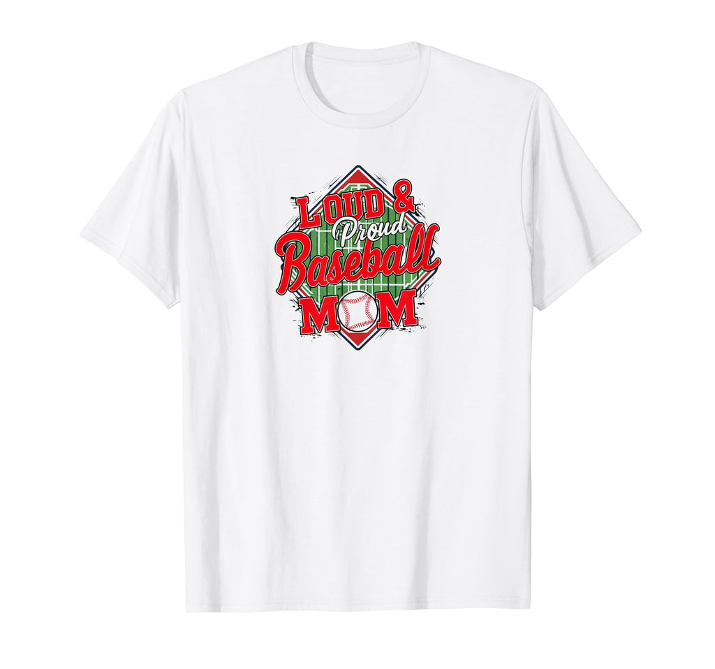 Loud Proud Baseball Mom Mama Sport T-Shirt - Aesthetic Graphic Men Women - T-Shirt, Sweatshirt, Hoodie