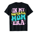 My Softball Mom Era Softball Mama T-Shirt - Novelty Apparel for Adults - T-Shirt, Sweatshirt, Hoodie