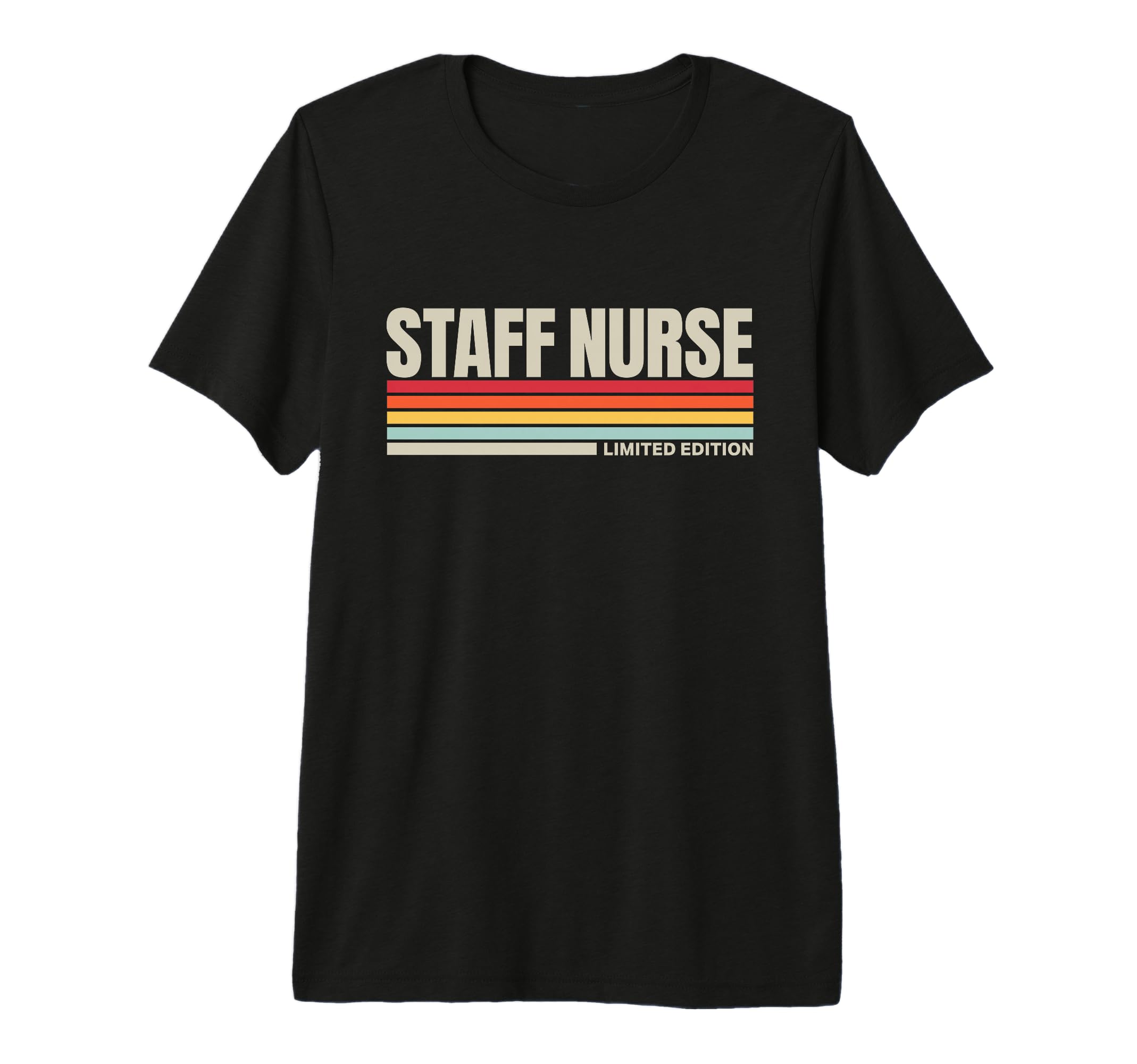 Staff Nurse Nursing Tri Blend T-Shirt - Casual Everyday Wear Unisex - T-Shirt, Sweatshirt, Hoodie