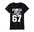 Proud Mom Baseball Player Number 67 Game T-Shirt - Streetwear Style Unisex - T-Shirt, Sweatshirt, Hoodie