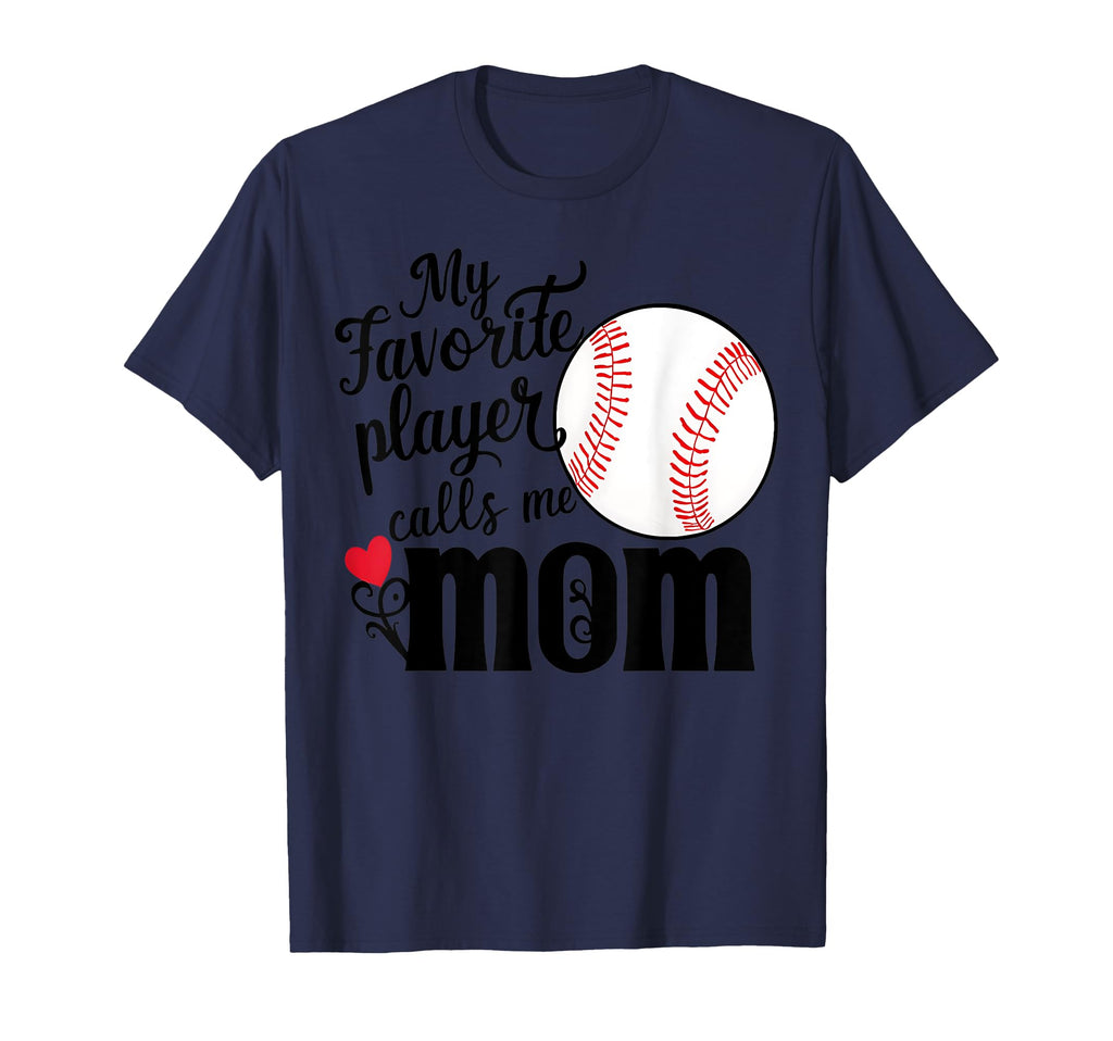 My Favorite Player Calls Me Mom T-Shirt - Trendy Graphic Men Women - T-Shirt, Sweatshirt, Hoodie