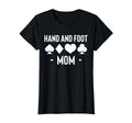 Hand And Foot Mom Card Game Mothers Day T-Shirt - Graphic Print Men Women - T-Shirt, Sweatshirt, Hoodie