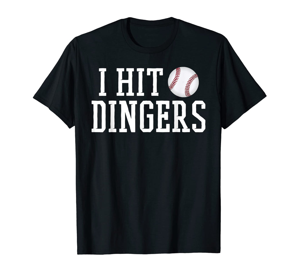 I Hit Dingers Sluggers Funny T-Shirt - Streetwear Style for Adults - T-Shirt, Sweatshirt, Hoodie