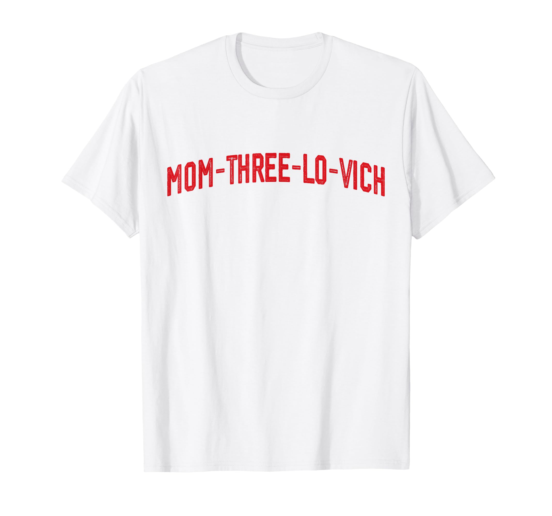 Mom Three Lo Vich Game Day T-Shirt - Streetwear Style for Adults - T-Shirt, Sweatshirt, Hoodie