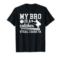 My Bro Is Baseball Catcher Sister T-Shirt - Fun Novelty Design for Adults - T-Shirt, Sweatshirt, Hoodie