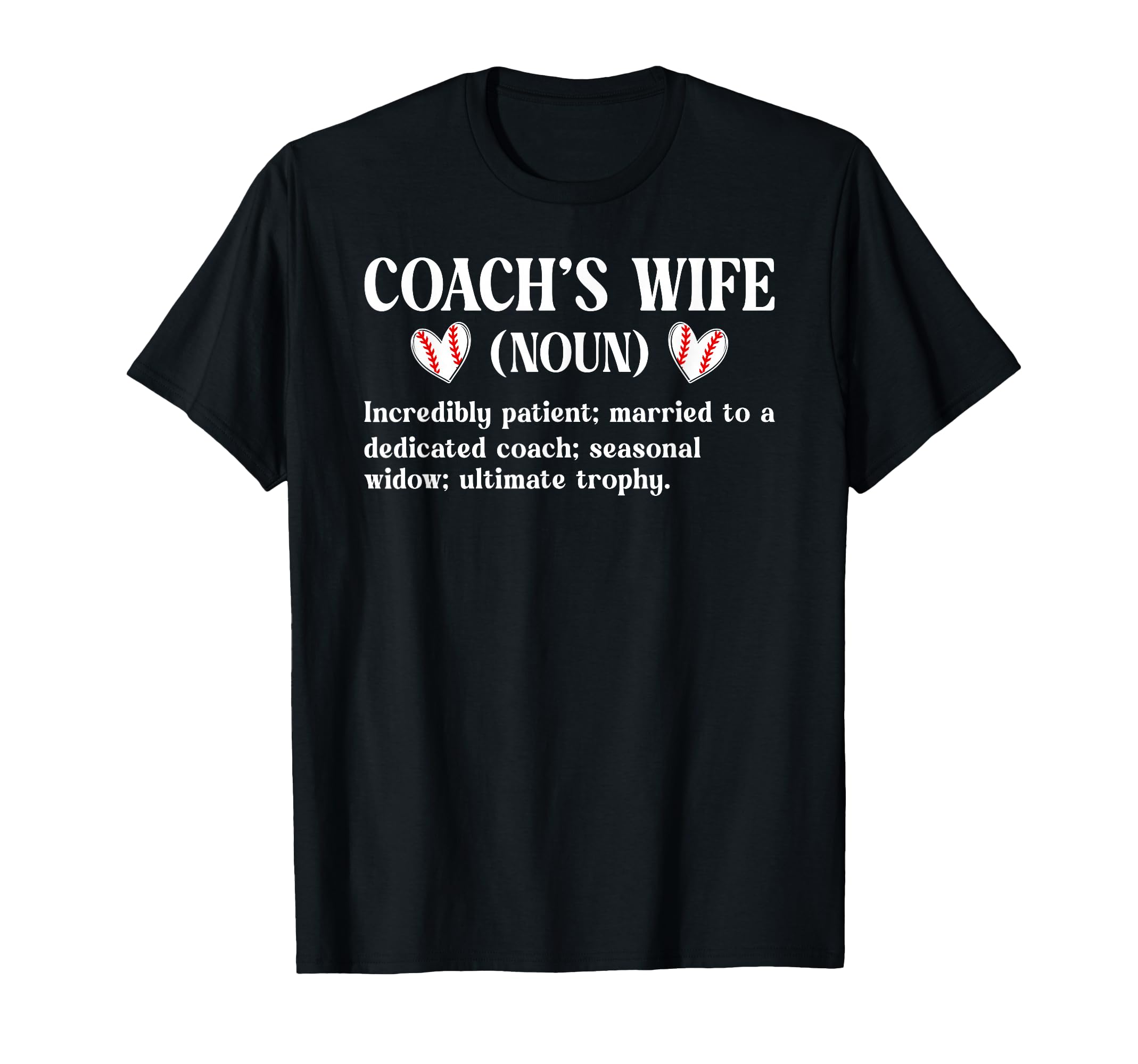 Baseball Coachs Wife Baseball Coach T-Shirt - Novelty Apparel Men Women - T-Shirt, Sweatshirt, Hoodie