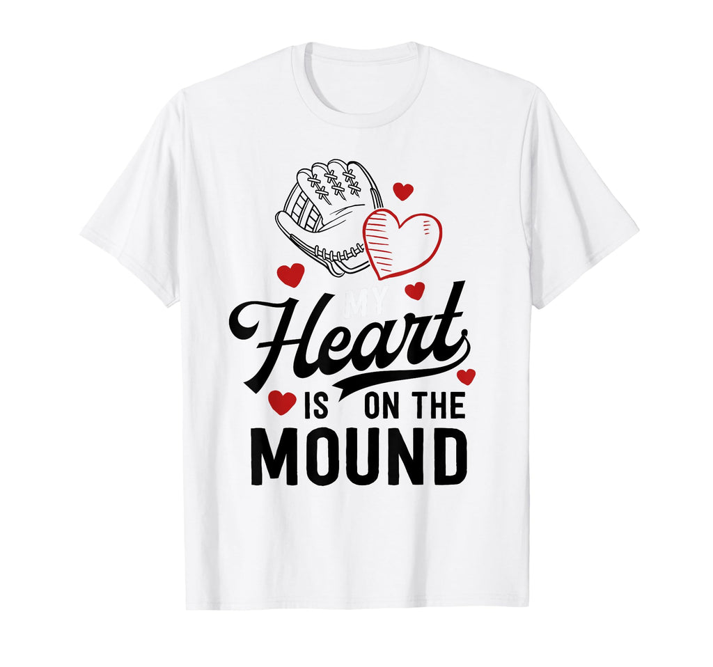 Mom Baseball Gift My Heart Is Mound T-Shirt - Custom Art Print for Adults - T-Shirt, Sweatshirt, Hoodie