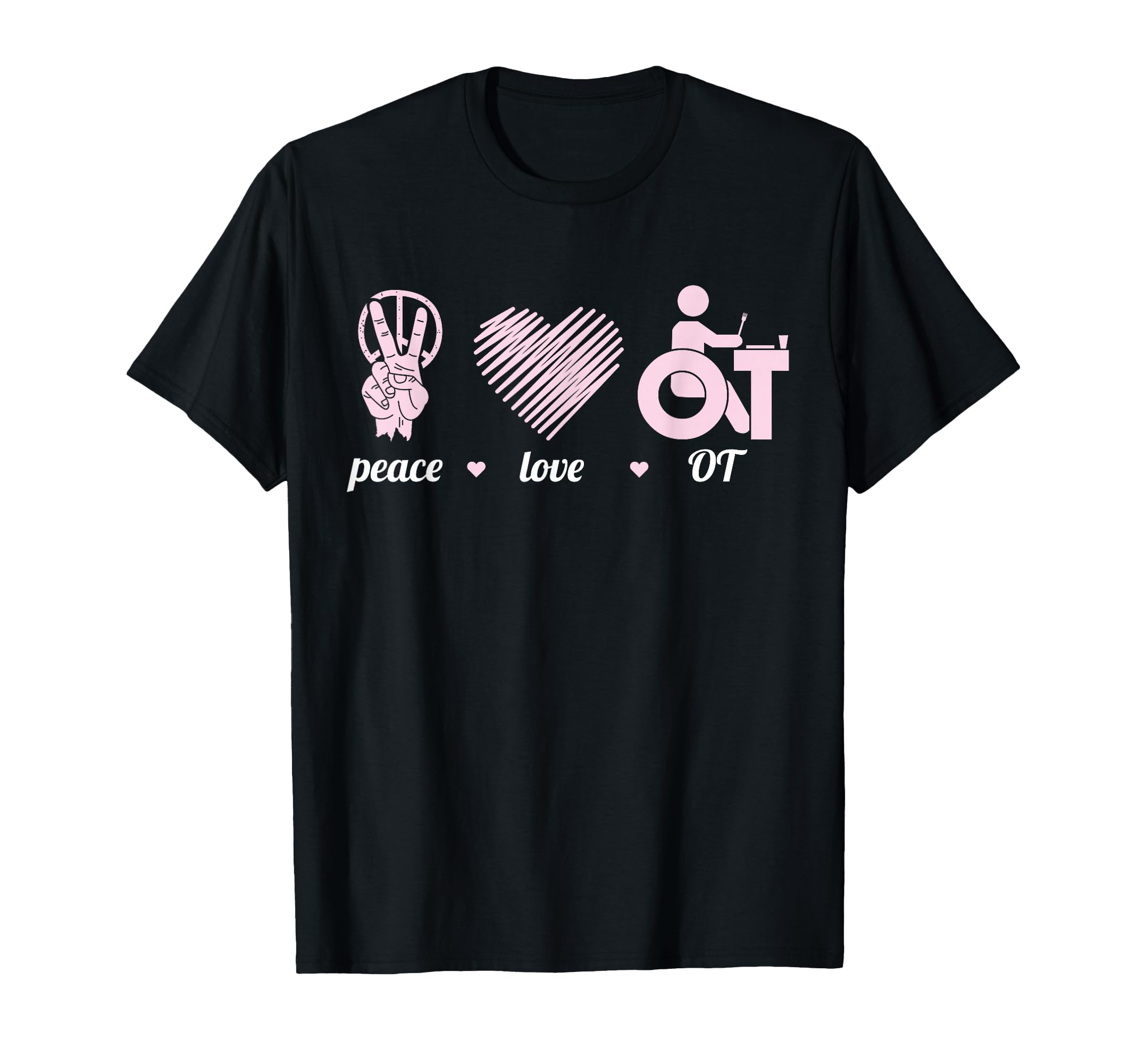 Occupational Therapist Wheelchair Peace T-Shirt - Aesthetic Graphic Unisex - T-Shirt, Sweatshirt, Hoodie