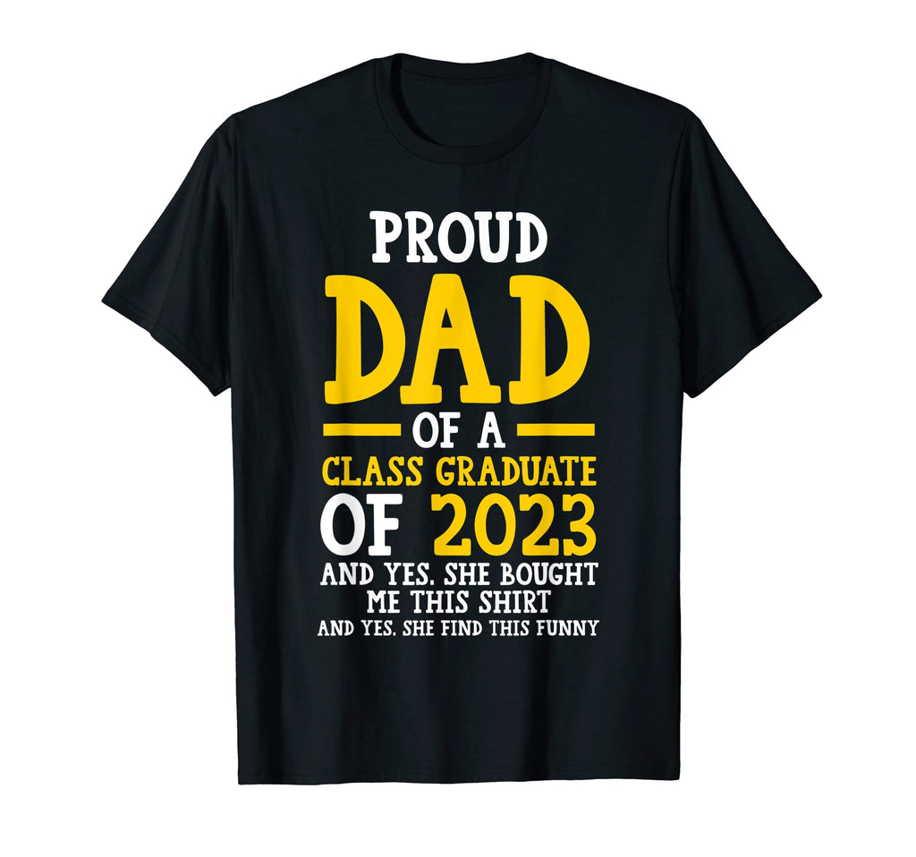 Mens Proud Dad Class Graduate 2023 T-Shirt - Trendy Graphic for Adults - T-Shirt, Sweatshirt, Hoodie