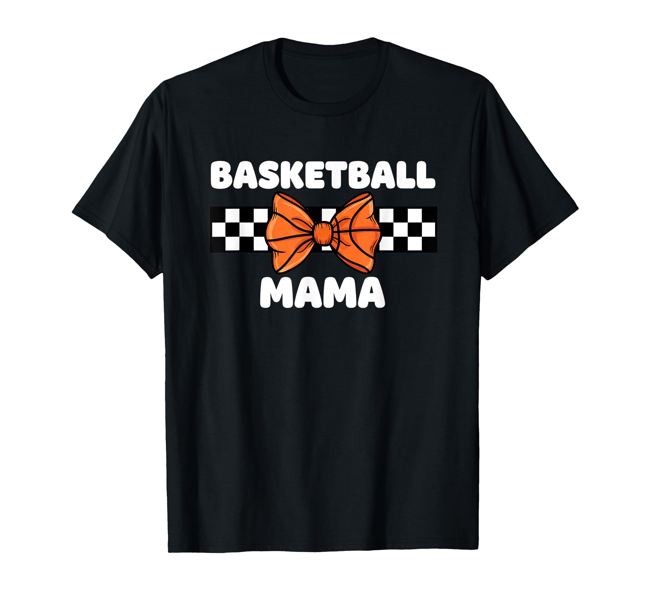 Basketball Mom Basketball Mama Bow Game T-Shirt - Unique Graphic Men Women - T-Shirt, Sweatshirt, Hoodie