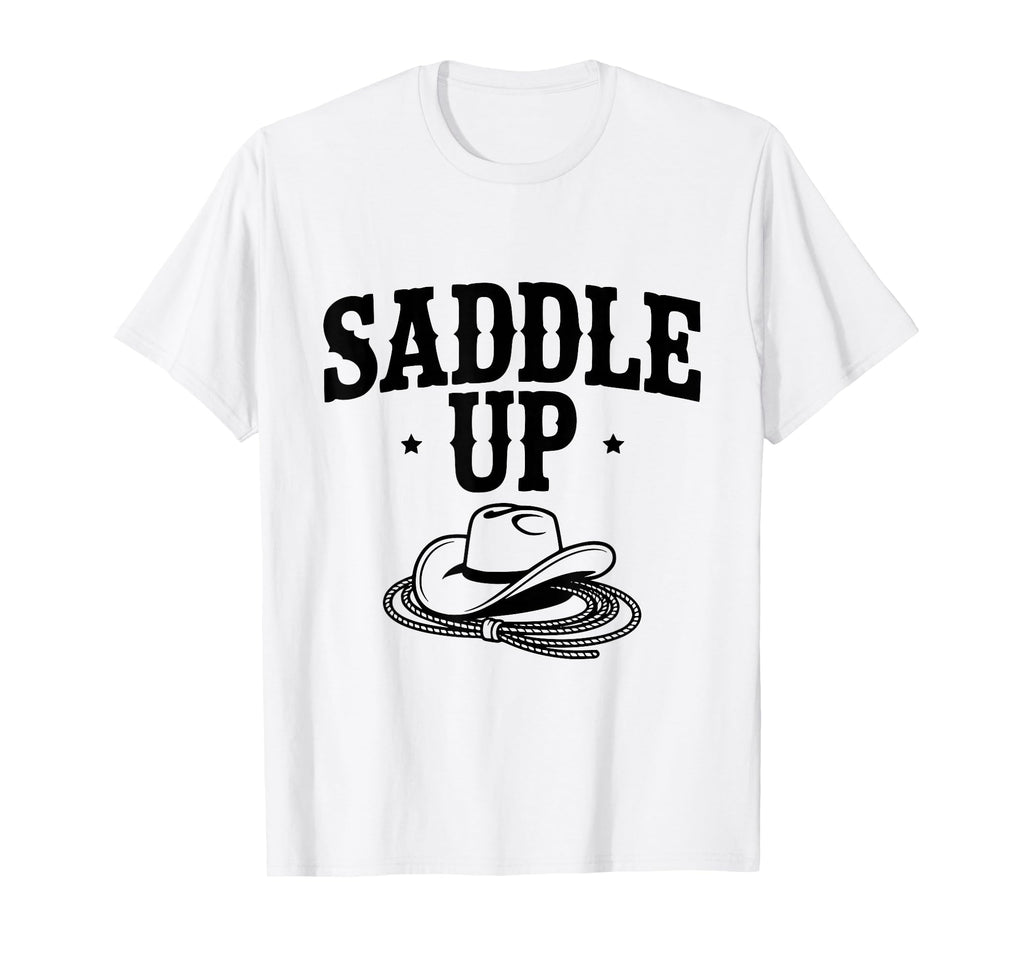 Saddle Up Cowboy Western T-Shirt - Trendy Graphic Unisex - T-Shirt, Sweatshirt, Hoodie