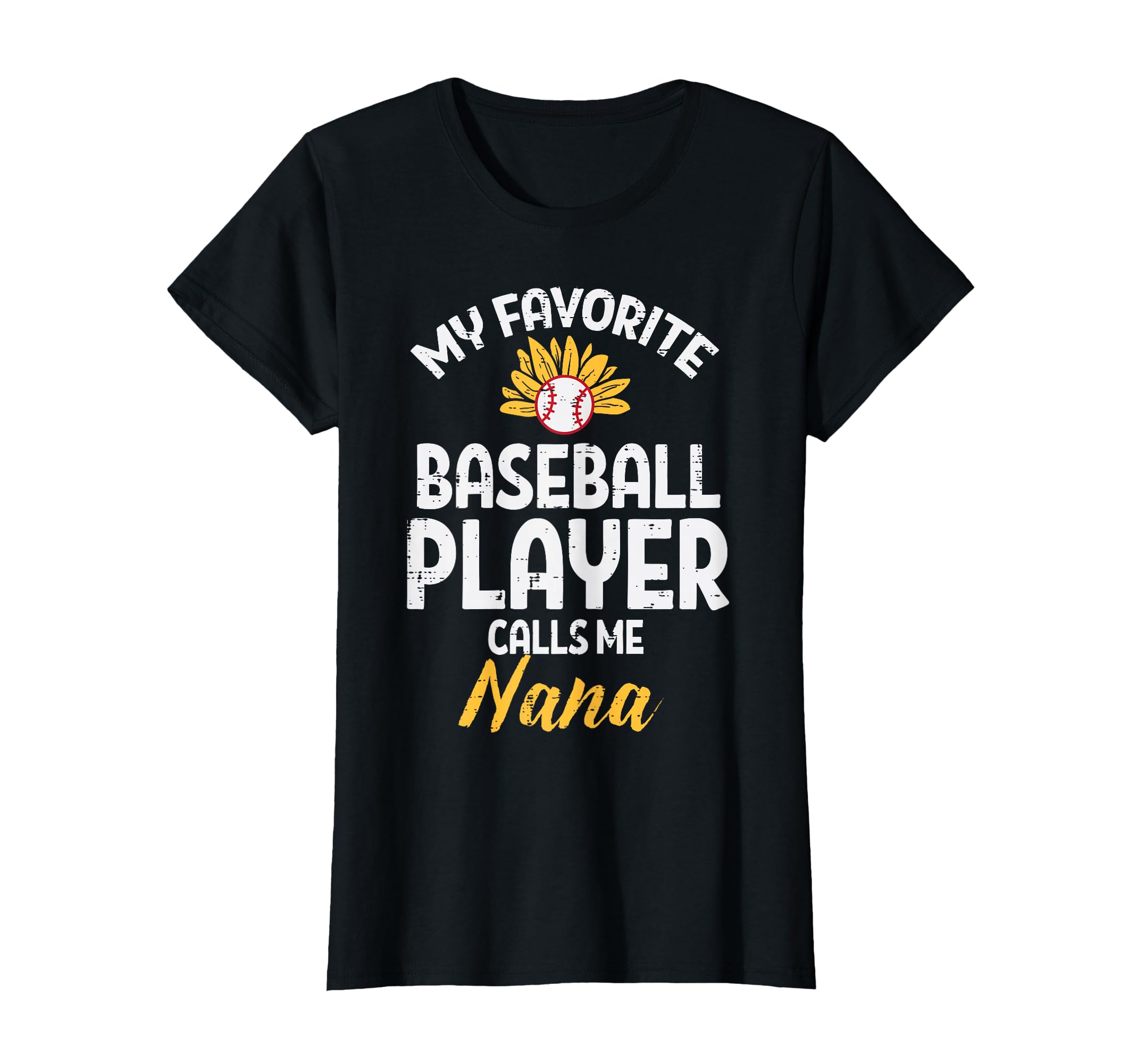 Favorite Baseball Player Nana T-Shirt - Trendy Graphic for Adults - T-Shirt, Sweatshirt, Hoodie