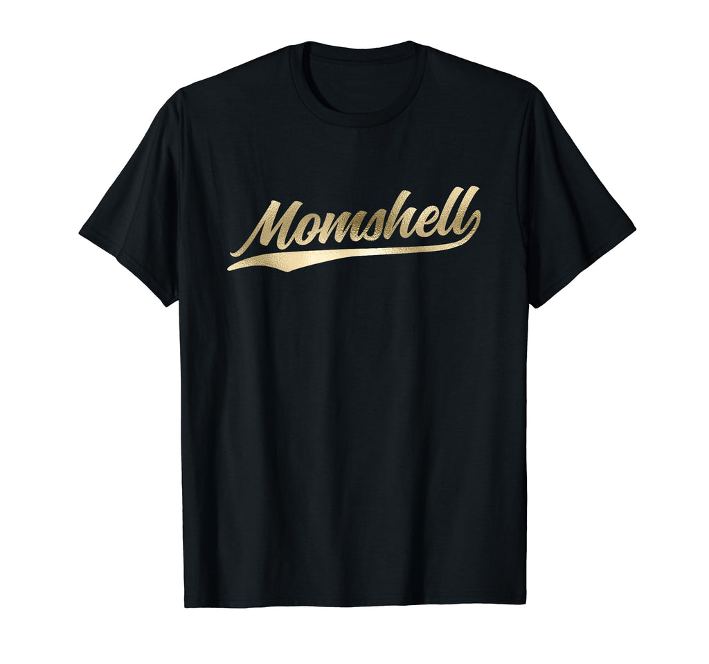 Momshell Mom Bombshell Mothers Day T-Shirt - Streetwear Style for Adults - T-Shirt, Sweatshirt, Hoodie