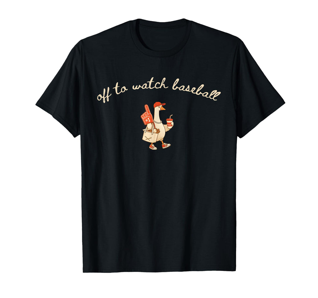 Fun Off To Watch Baseball Goose Game Day T-Shirt - Graphic Print Men Women - T-Shirt, Sweatshirt, Hoodie