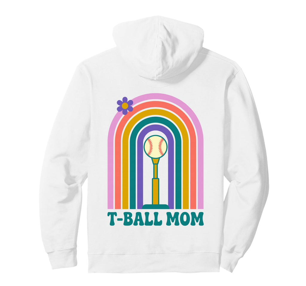 Funny T Ball Mom Softball Ball T Ball Hoodie - Streetwear Style for Adults - T-Shirt, Sweatshirt, Hoodie