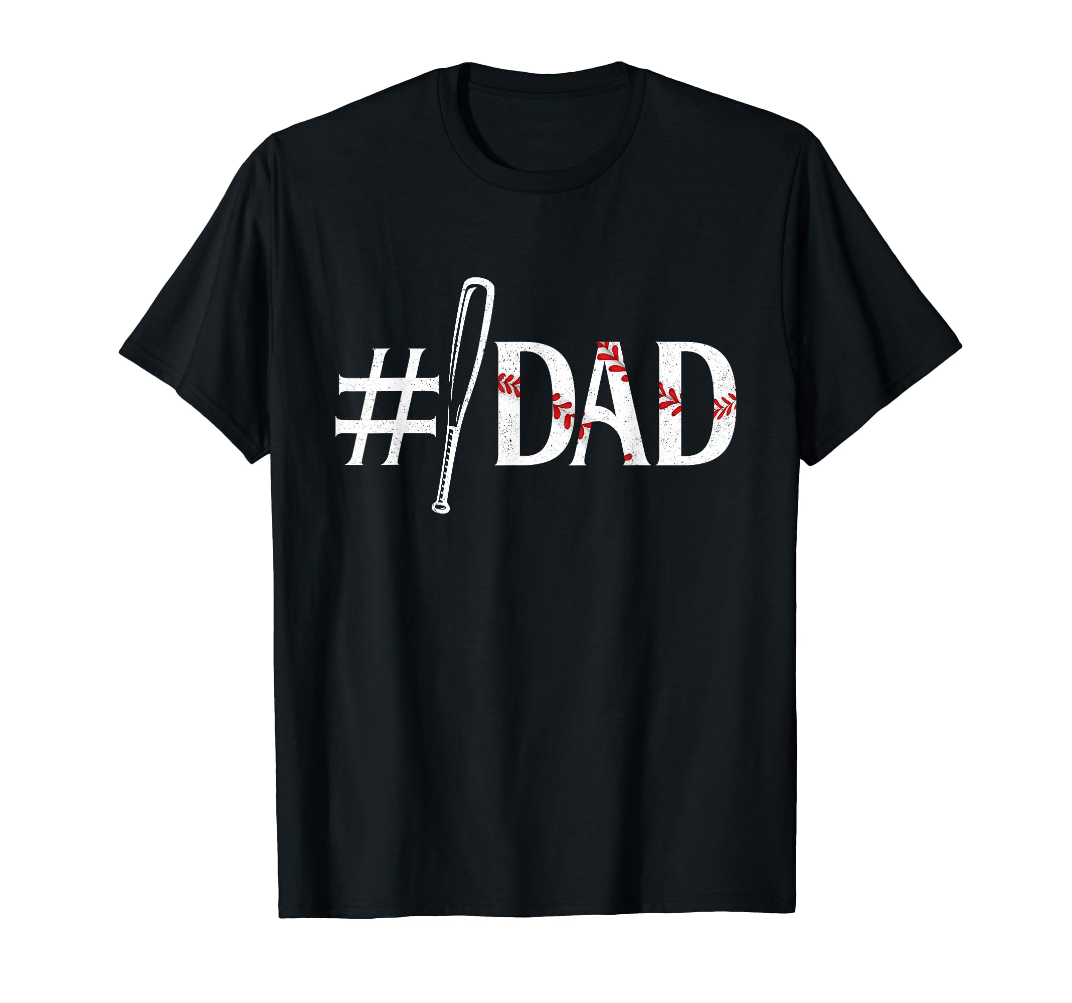 Baseball Dad Life Gifts Fathers Day 1 Dad T-Shirt - Streetwear Style Unisex - T-Shirt, Sweatshirt, Hoodie
