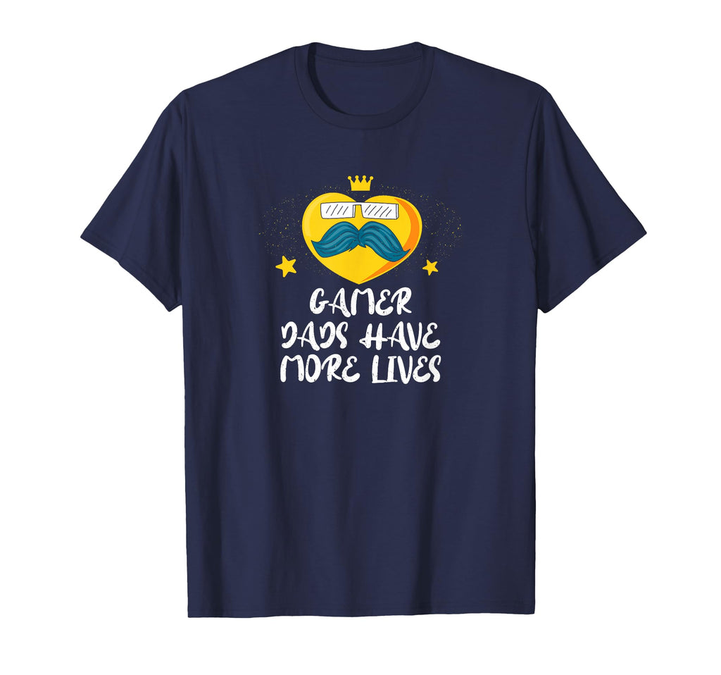 Gamer Dads Have More Lives Fathers Day T-Shirt - Trendy Graphic Men Women - T-Shirt, Sweatshirt, Hoodie