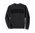 Oshkosh Wi Distressed Black Varsity Sweatshirt - Fun Novelty Design Unisex - T-Shirt, Sweatshirt, Hoodie