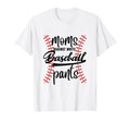 Moms Against White Baseball Pants Funny T-Shirt - Unique Graphic Unisex - T-Shirt, Sweatshirt, Hoodie