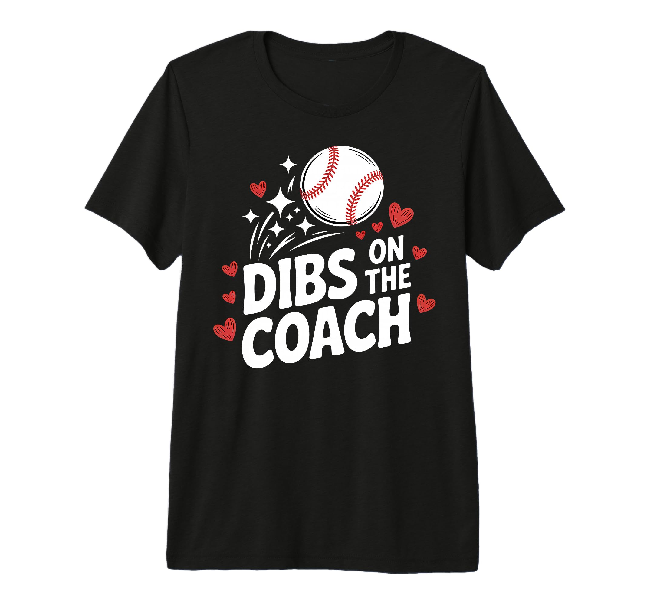 Dibs Baseball Coach Funny Coachs T-Shirt - Casual Everyday Wear for Adults - T-Shirt, Sweatshirt, Hoodie