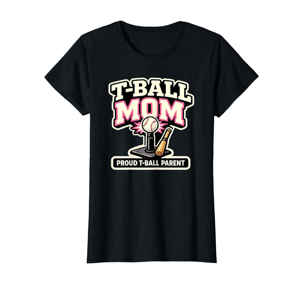 T Ball Mom Proud Ball Baseball Parent T-Shirt - Custom Art Print Men Women - T-Shirt, Sweatshirt, Hoodie
