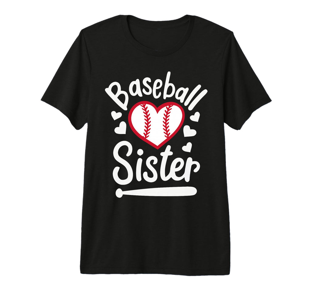 Baseball Sister Heart Players Sister T-Shirt - Novelty Apparel Men Women - T-Shirt, Sweatshirt, Hoodie