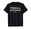 T Ball Mawmaw Grandma Ball Baseball T-Shirt - Custom Art Print Unisex - T-Shirt, Sweatshirt, Hoodie