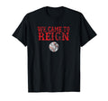 We Came To Reign Playoff Baseball T-Shirt - Custom Art Print Men Women - T-Shirt, Sweatshirt, Hoodie