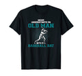 Mens Old Baseball Bat Grandpa Dad Funny T-Shirt - Aesthetic Graphic Unisex - T-Shirt, Sweatshirt, Hoodie