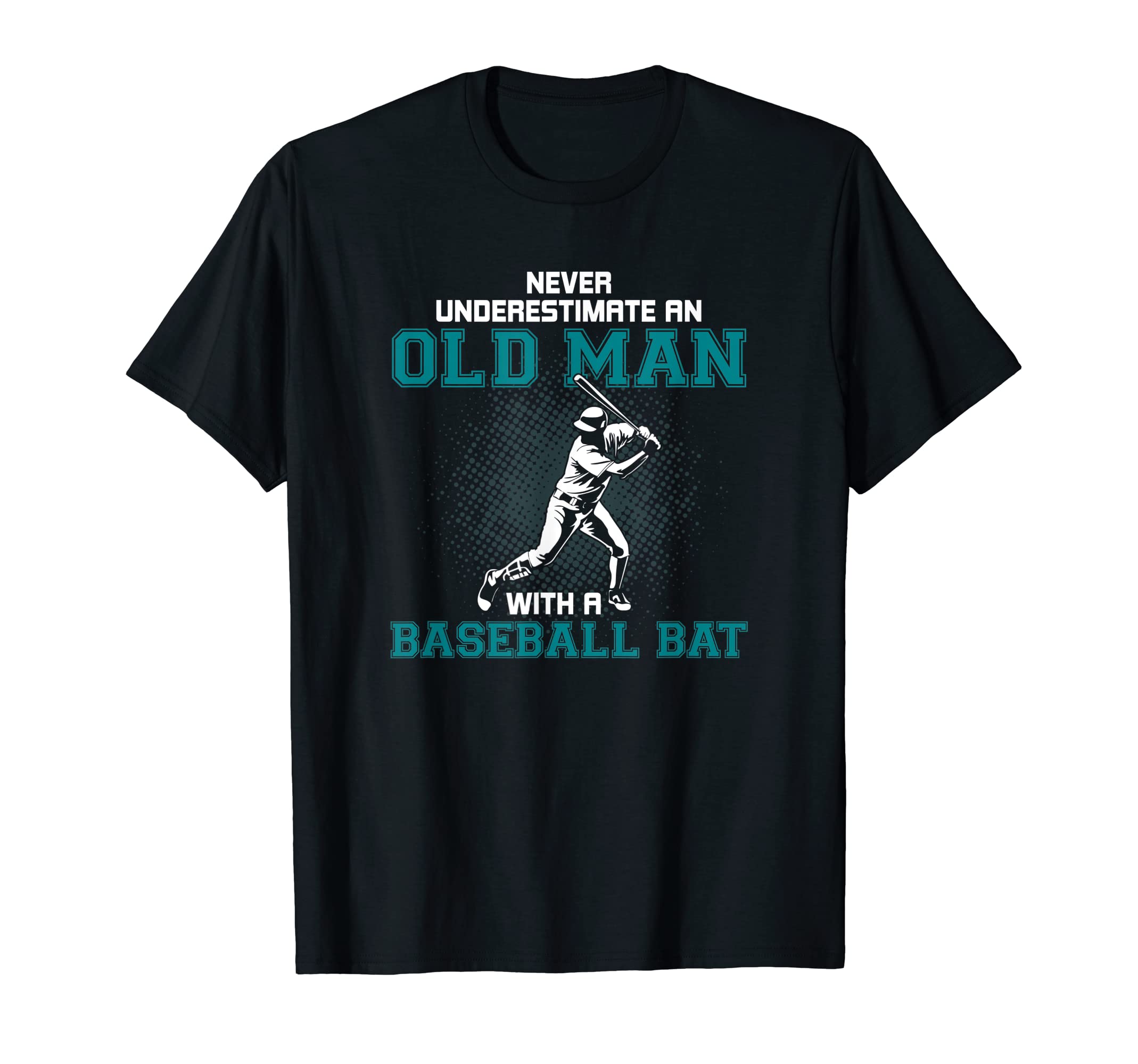 Mens Old Baseball Bat Grandpa Dad Funny T-Shirt - Aesthetic Graphic Unisex - T-Shirt, Sweatshirt, Hoodie