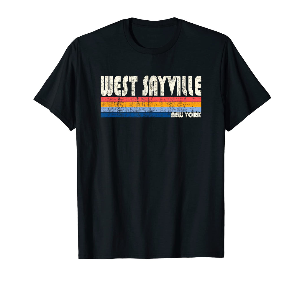 70S 80S Hometown West Sayville Ny T-Shirt - Streetwear Style Men Women - T-Shirt, Sweatshirt, Hoodie