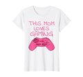 This Mom Loves Gaming Mothers T-Shirt - Casual Everyday Wear for Adults - T-Shirt, Sweatshirt, Hoodie
