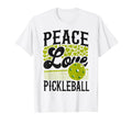 Pickleball Ladies Peace Love Pickleball T-Shirt - Unique Graphic Unisex - T-Shirt, Sweatshirt, Hoodie