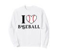 I Love Heart Baseball Sweatshirt - Novelty Apparel Men Women - T-Shirt, Sweatshirt, Hoodie