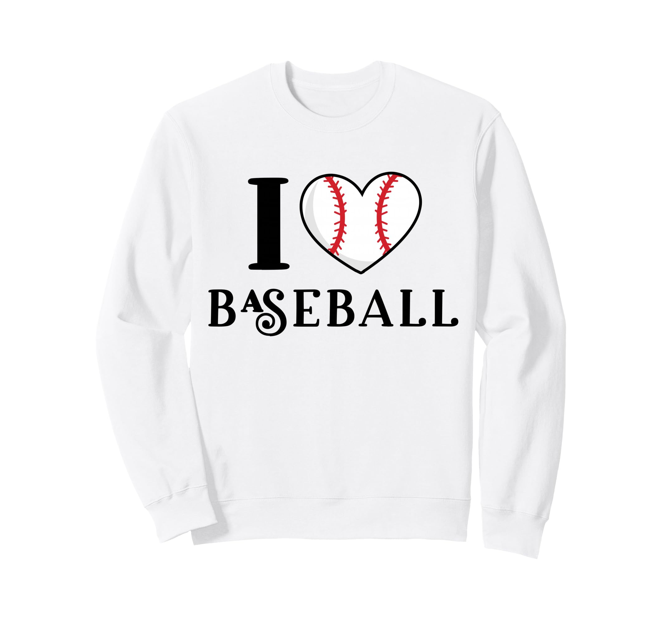 I Love Heart Baseball Sweatshirt - Novelty Apparel Men Women - T-Shirt, Sweatshirt, Hoodie