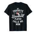 Mom Baseball Gift My Favorite T-Shirt - Aesthetic Graphic for Adults - T-Shirt, Sweatshirt, Hoodie