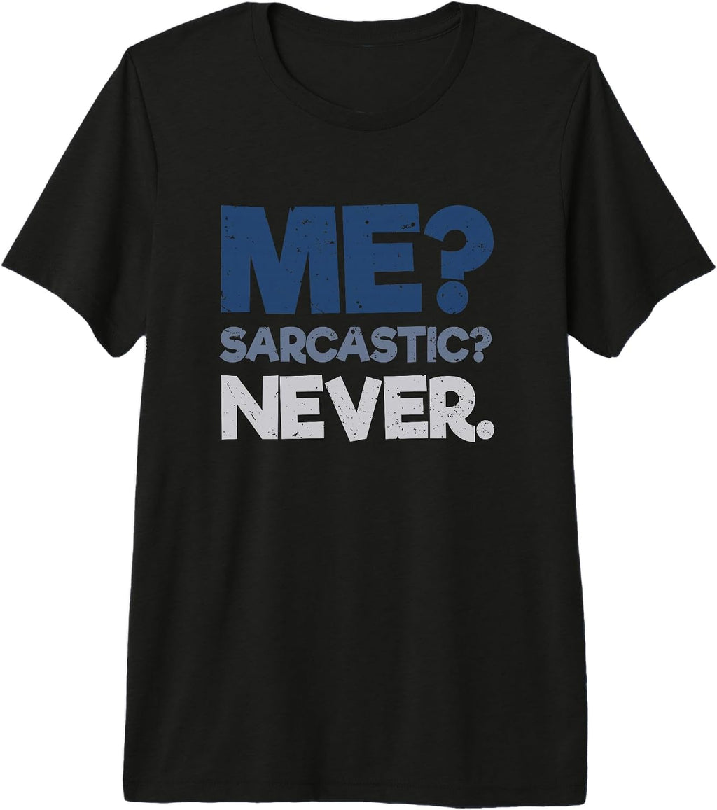 Me Sarcastic Never Funny Sarcasm Gift - Adult & Kids T-Shirts, Sweatshirts & Hoodies apparel design preview 1