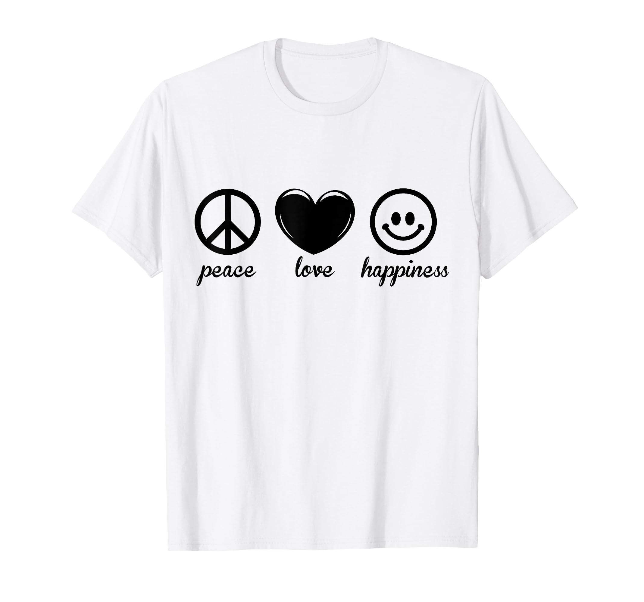 Peace Love Happiness T-Shirt - Streetwear Style Unisex - T-Shirt, Sweatshirt, Hoodie