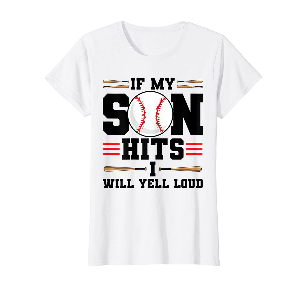 Womens If My Son Hits I Will Yell T-Shirt - Novelty Apparel for Adults - T-Shirt, Sweatshirt, Hoodie
