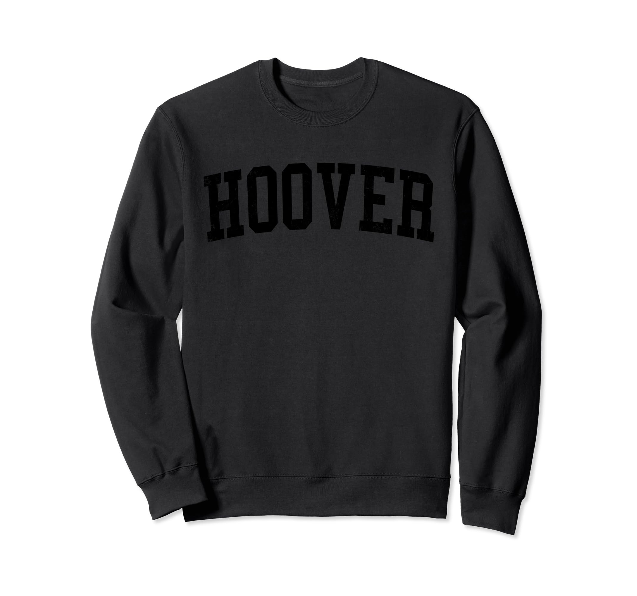 Hoover Al Distressed Black Varsity Sweatshirt - Aesthetic Graphic Men Women - T-Shirt, Sweatshirt, Hoodie