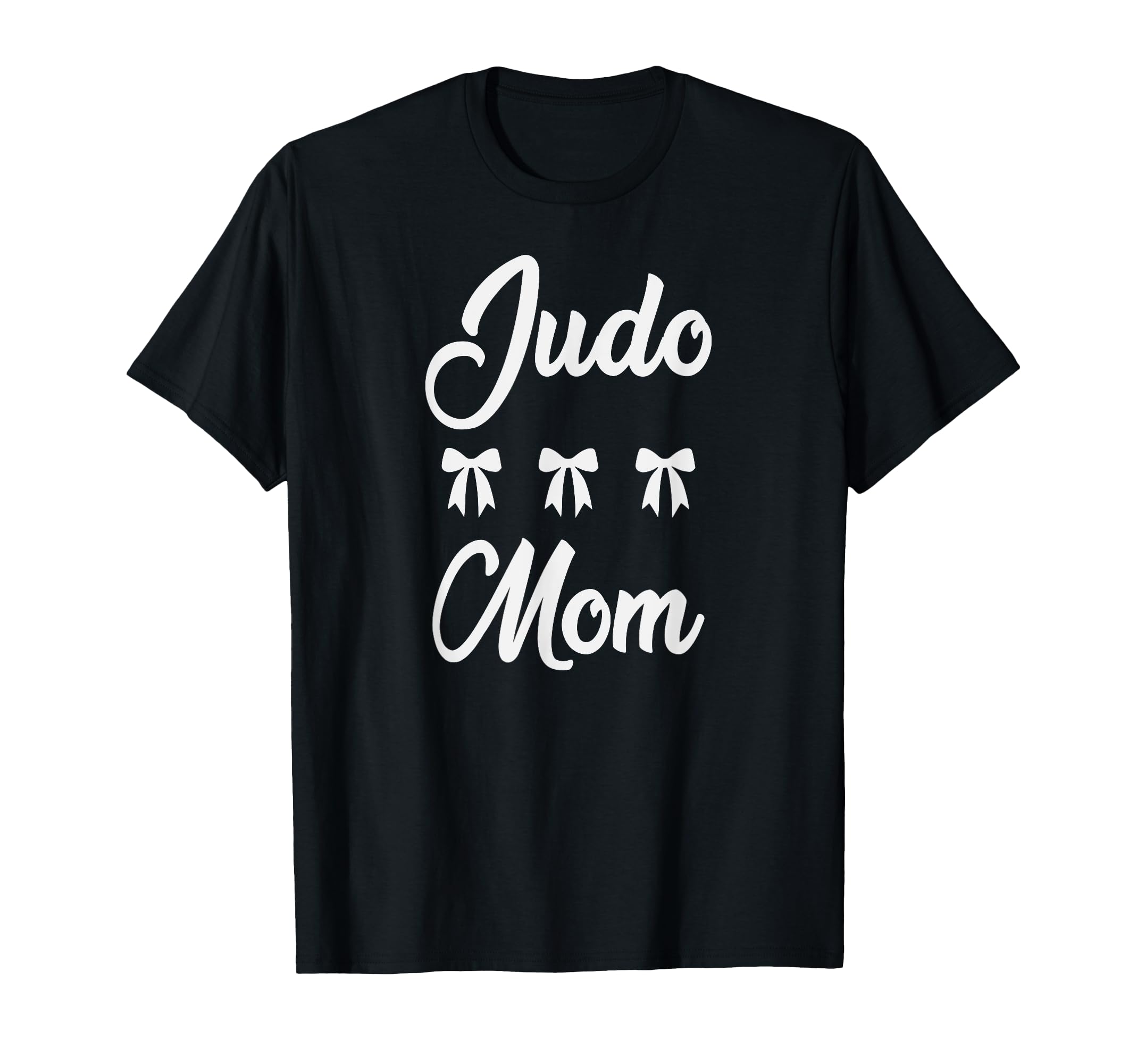 Judo Mom Judoka Martial Art T-Shirt - Casual Everyday Wear for Adults - T-Shirt, Sweatshirt, Hoodie