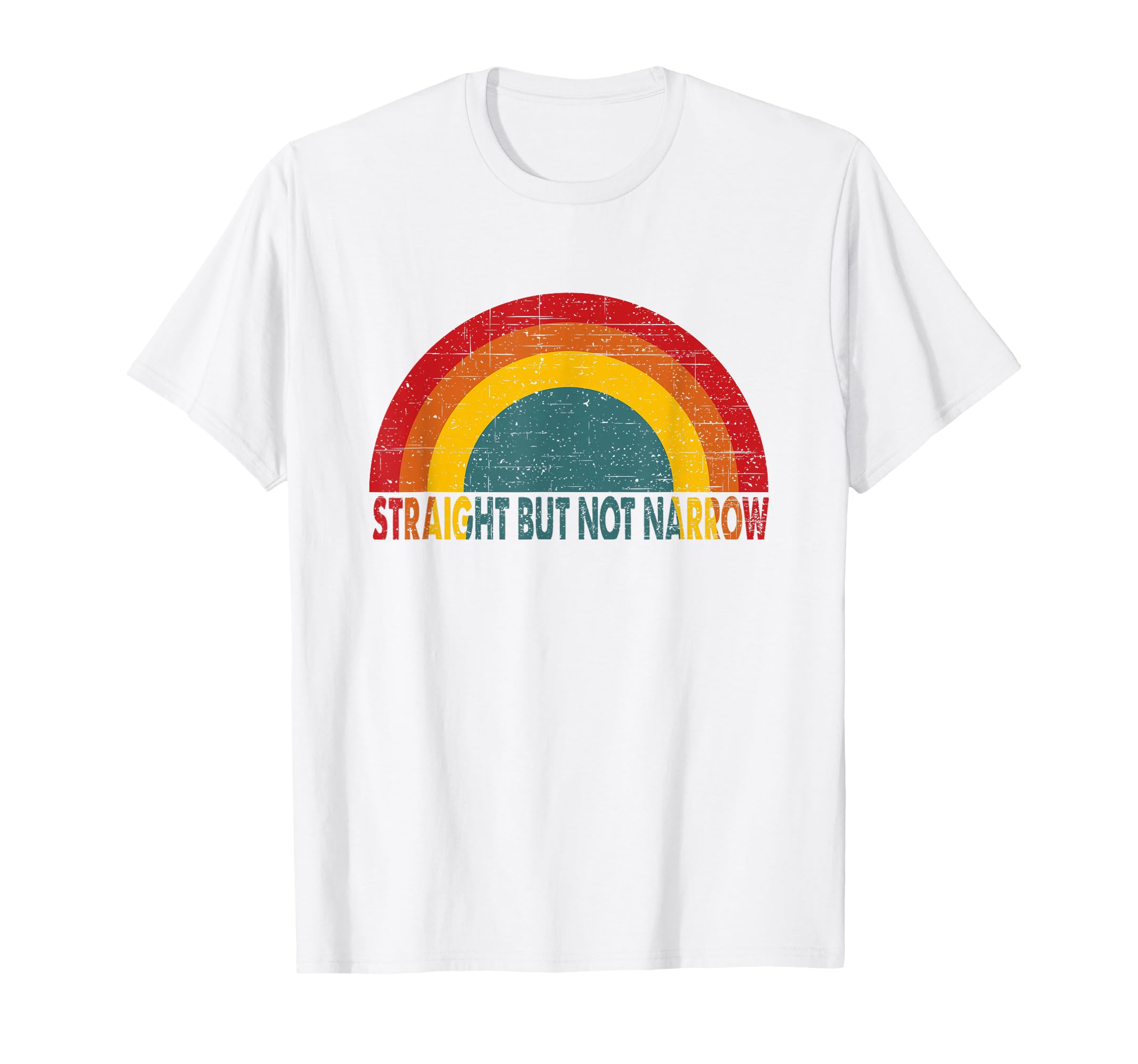 Straight But Not Narrow Rainbow Lgbt T-Shirt - Streetwear Style Men Women - T-Shirt, Sweatshirt, Hoodie