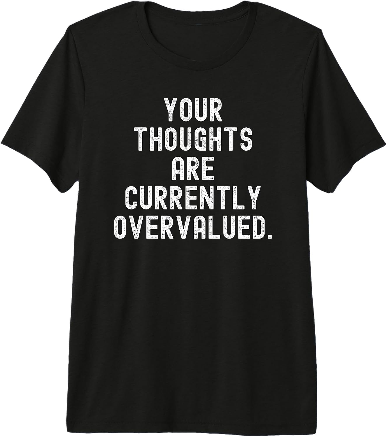 Sarcastic Observational Sayings - Adult & Kids T-Shirts, Sweatshirts & Hoodies apparel design preview 1