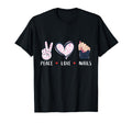 Peace Love Nails Gift Tech Nail Lady T-Shirt - Trendy Graphic Men Women - T-Shirt, Sweatshirt, Hoodie
