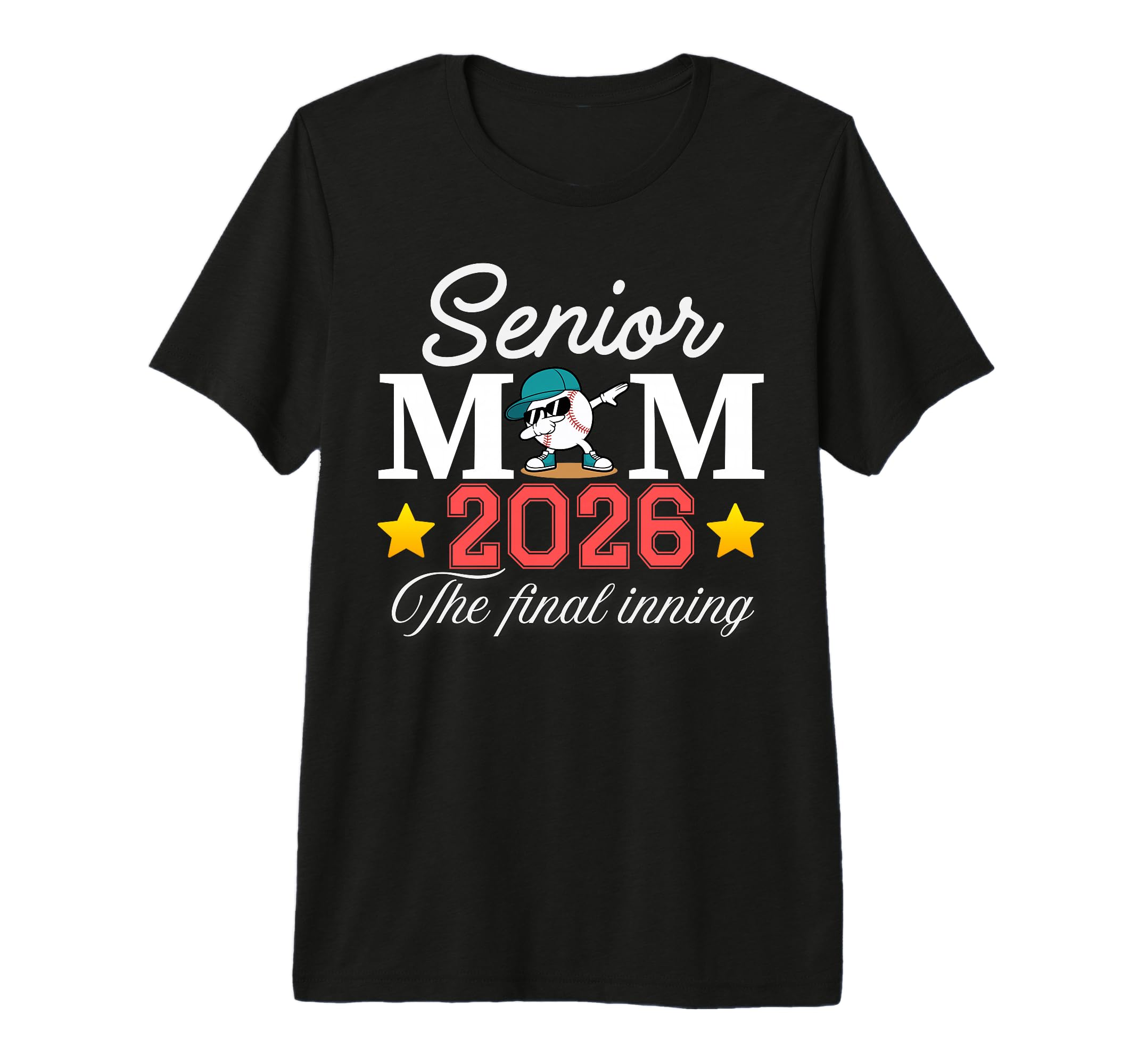 Baseball Senior Mom 2026 Final T-Shirt - Streetwear Style for Adults - T-Shirt, Sweatshirt, Hoodie