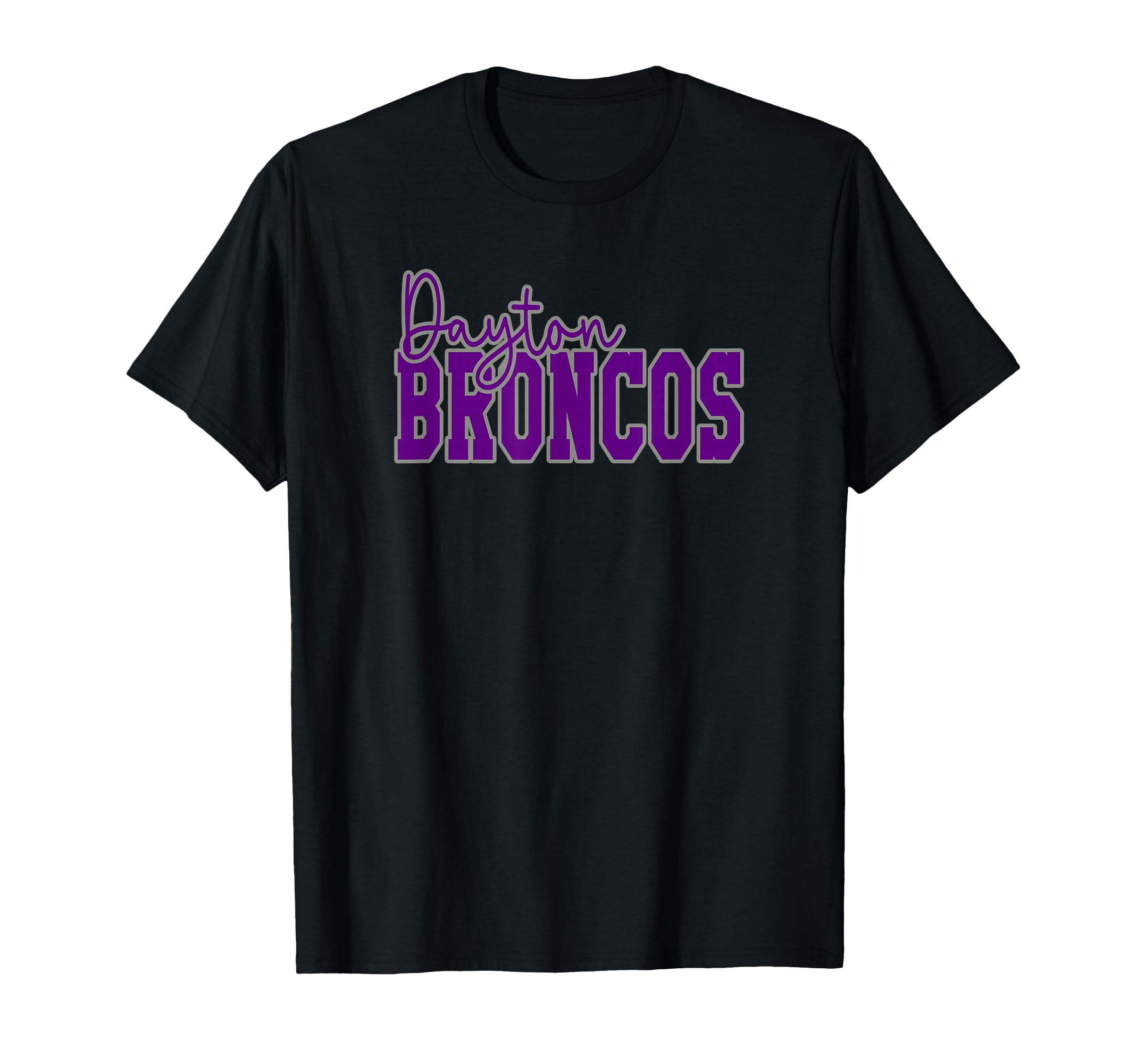 Dayton High School Broncos T-Shirt - Fun Novelty Design for Adults - T-Shirt, Sweatshirt, Hoodie